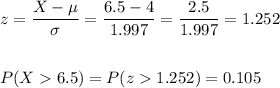 z=\dfrac{X-\mu}{\sigma}=\dfrac{6.5-4}{1.997}=\dfrac{2.5}{1.997}=1.252\\\\\\P(X6.5)=P(z1.252)=0.105