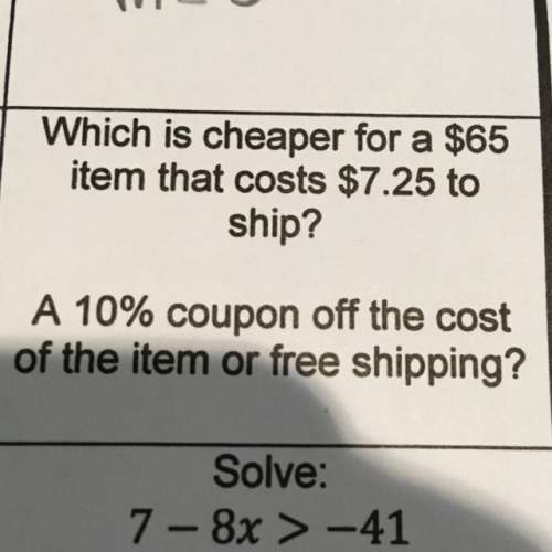 Which is cheaper for a $65 item that costs $7.24 to ship? a 10% coupon off the cost of the item or