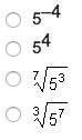 Which of the following is equivalent to (5)^7/3