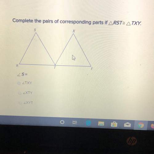 Complete the pairs of corresponding parts if arst: atxy. s _txy 2xty lxyt