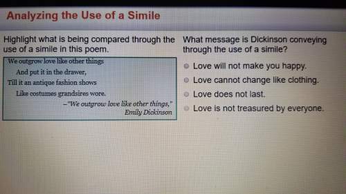 Asap 20 points.what message is dickinson conveying through the use of a simile?