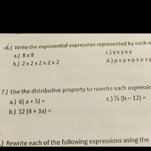 Use the distributive property to rewrite each expression. i need with number 7.