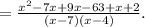 = \frac{ {x}^{2}  - 7x + 9x - 63+ x + 2}{ (x - 7)(x- 4)} .