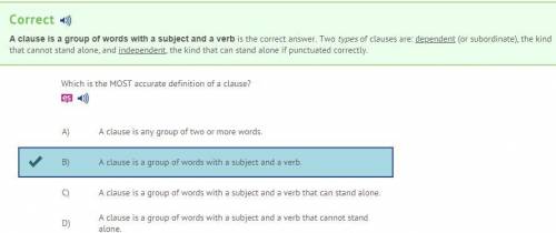 Which is the most accurate definition of a clause?  a) a clause is any group of two or more words. b