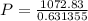 P = \frac{1072.83}{0.631 355}