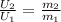 \frac{U_2}{U_1} =\frac{m_2}{m_1}