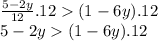\frac{5-2y}{12}.12(1-6y).12\\5-2y(1-6y).12