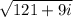 \sqrt{121+9i}