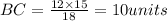 BC=\frac{12\times 15}{18}=10 units