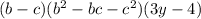 (b-c)(b^2-bc-c^2)(3y-4)