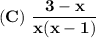 \bold{(C)\ \dfrac{3 - x}{x(x-1)}}