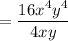 =\dfrac{16x^4y^4}{4xy}