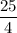 \displaystyle \frac{25}{4}