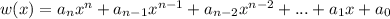 w(x)=a_nx^n+a_{n-1}x^{n-1}+a_{n-2}x^{n-2}+...+a_1x+a_0