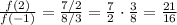 \frac{f(2)}{f(-1)}=\frac{7/2}{8/3}=\frac{7}{2}\cdot \frac{3}{8}=\frac{21}{16}