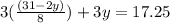 3(\frac{(31-2y)}{8})+3y=17.25