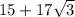 15+17\sqrt{3}