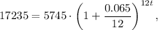 17235=5745\cdot \left(1+\dfrac{0.065}{12}\right)^{12t},