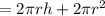 = 2\pi rh+2\pi r^2