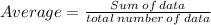 Average=\frac{Sum\:of\:data}{total\:number\:of\:data}