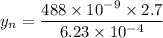 y_{n}=\dfrac{488\times10^{-9}\times2.7}{6.23\times10^{-4}}