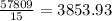 \frac{57809}{15} = 3853.93