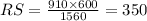 RS=\frac{910\times 600}{1560}=350