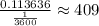 \frac{0.113636}{\frac{1}{3600}}\approx409