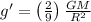 g'=\left ( \frac{2}{9} \right )\frac{GM}{R^{2}}