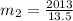 m_2 = \frac{2013}{13.5}