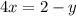 4x=2-y