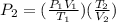 P_2=(\frac{P_1V_1}{T_1})(\frac{T_2}{V_2})