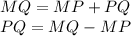MQ=MP+PQ\\ PQ=MQ-MP