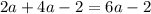 2a+4a-2=6a-2