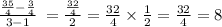 \frac{ \frac{35}{4} -     \frac{3}{4} }{3-  1}  \:  =  \frac{ \frac{32}{4} }{2}  =  \frac{32}{4}  \times  \frac{1}{2}  =  \frac{32}{4}  = 8