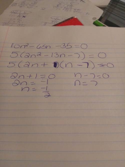 Idon’t understand !  10n^2-35=65n i know the answer i just don’t know how to solve  .