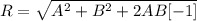 R=\sqrt{A^{2}+B^{2}+2AB[-1] }