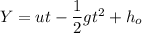 Y=ut-\dfrac{1}{2}gt^2+h_o
