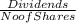 \frac{Dividends}{No of Shares}