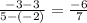 \frac{-3-3}{5-(-2)}=\frac{-6}{7}