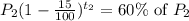 P_2(1-\frac{15}{100})^{t_2}=60\%\text{ of }P_2