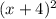 (x+4)^2