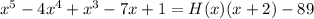 x^5-4x^4+x^3-7x+1=H(x)(x+2)-89