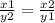 \frac {x1} {y2} = \frac {x2} {y1}