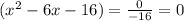 (x^2-6x-16)=\frac{0}{-16} =0