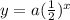 y=a(\frac{1}{2} )^x