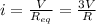 i = \frac{V}{R_{eq}} = \frac{3V}{R}