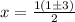 x=\frac{1(1\pm 3)}{2}