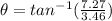 \theta = tan^{-1}(\frac{7.27}{3.46})