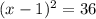 (x-1)^2=36